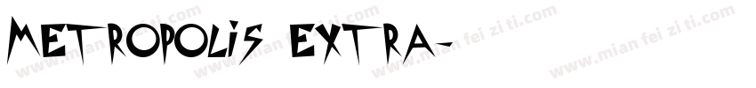 Metropolis Extra字体转换